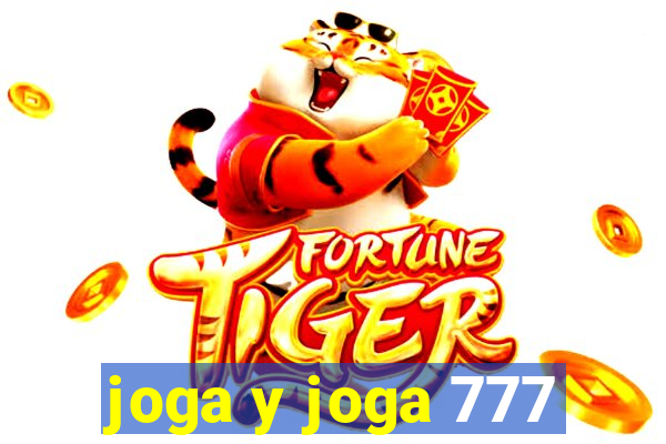 joga y joga 777